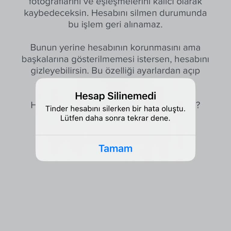 Tinder Hesap Silinemedi Uyarısı Alıyorum