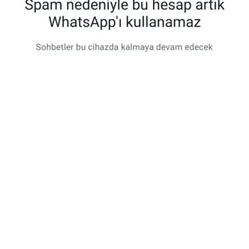 WhatsApp Engel Ve Spam Yedim Durduk Yere Şaka Gibi