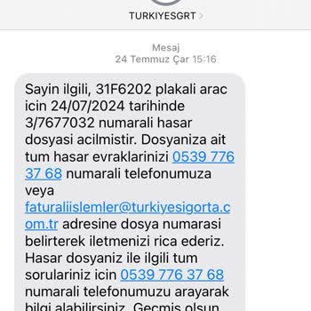 Türkiye Sigortanın Hasar Dosyasını Kapatmaması.