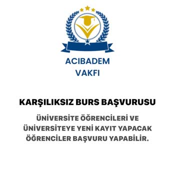 Acıbadem Vakfı Burs Başvurusunda Kişisel Bilgi Güvenliği Endişesi