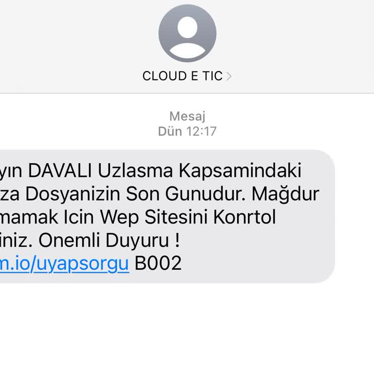 CLOUD E TIC (SMS) Yanıltıcı Mesajla Gelen Ceza Dosyası Uyarısı