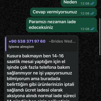 Bride’s Wedding Mağdurum Giderilmesini İstiyorum. Oyalanıyorum Sürekli.