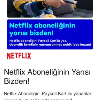 Paycell %50 Netflix İadesi Yapmıyor