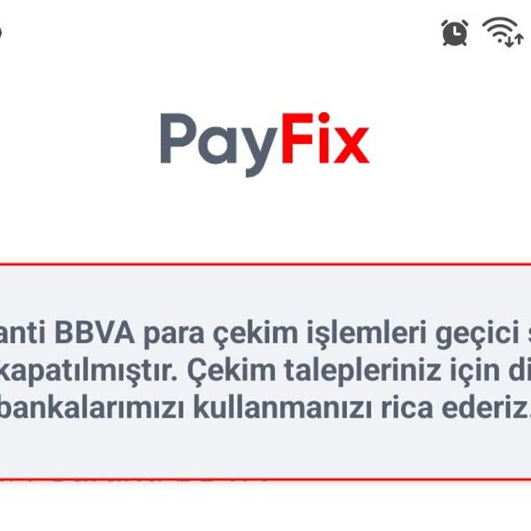 Payfix Paramı Çekemiyorum Geçici Sure Banka Hizmet Veremiyor Uyarısı!