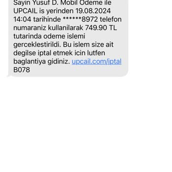 Upcail Tarafıma Gelen Sakıncalı İşlem