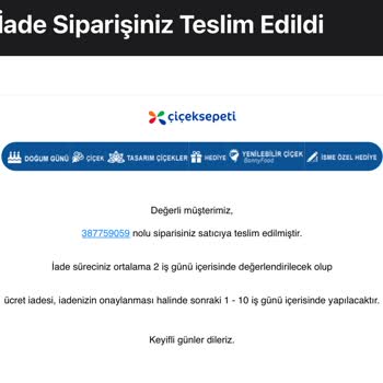 Çiçek Sepeti Hatalı Ürün Para İadesi Yapmıyor