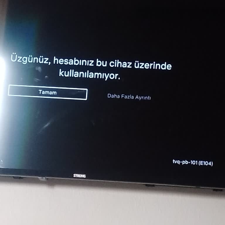 Strong Televizyonda. Netflix Açılmıyor