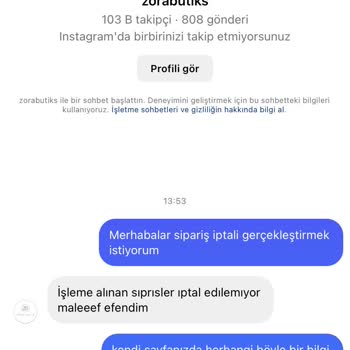 Zora Butik İptal İşlemleri Gerçekleşmiyor. İletişime Geçen Yok