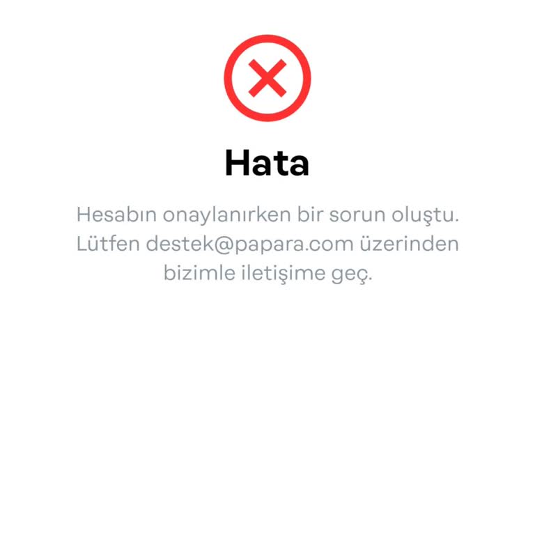 Papara Kullanıcı Onayı Hatası