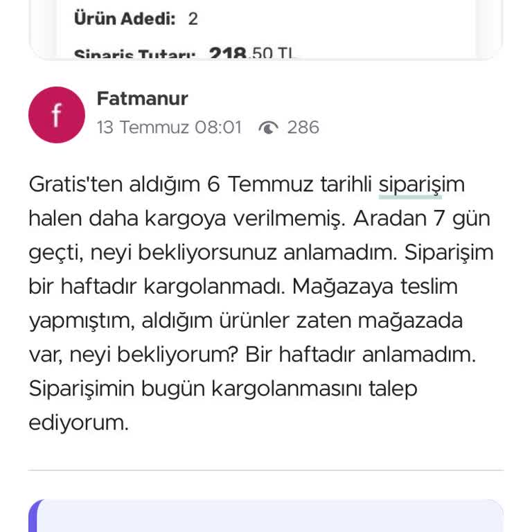 Gratis Kargoları Çok Geç Ulaştırıyor