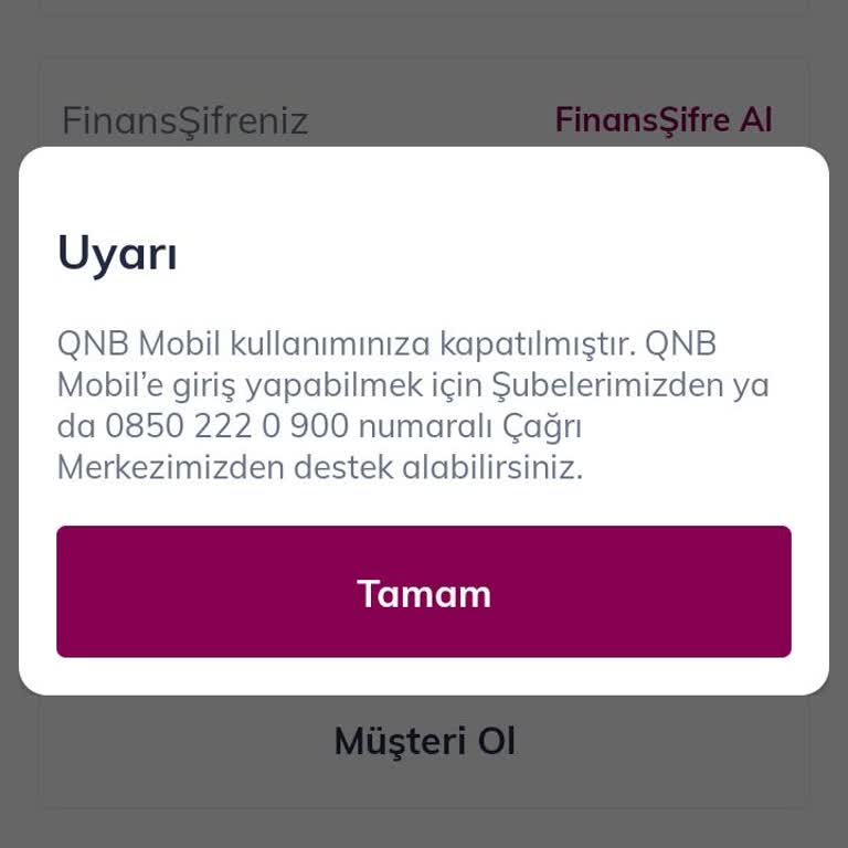 QNB Finansbank Kısıtlaması. Hiçbir Şekilde İletişim Kurulamaması.