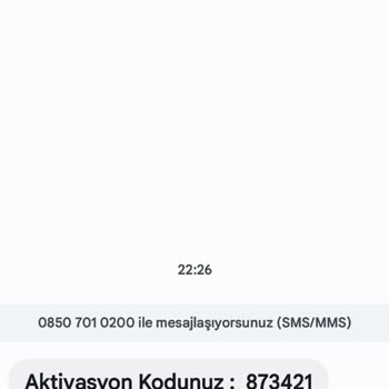 0850 701 02 00 Bilinmeyen Numara Aktivasyon Kodu Gönderdi