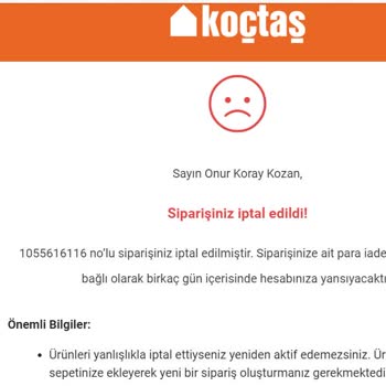 Koçtaş Siparişimi Sormadan - Sebep Göstermeden İptal Etti