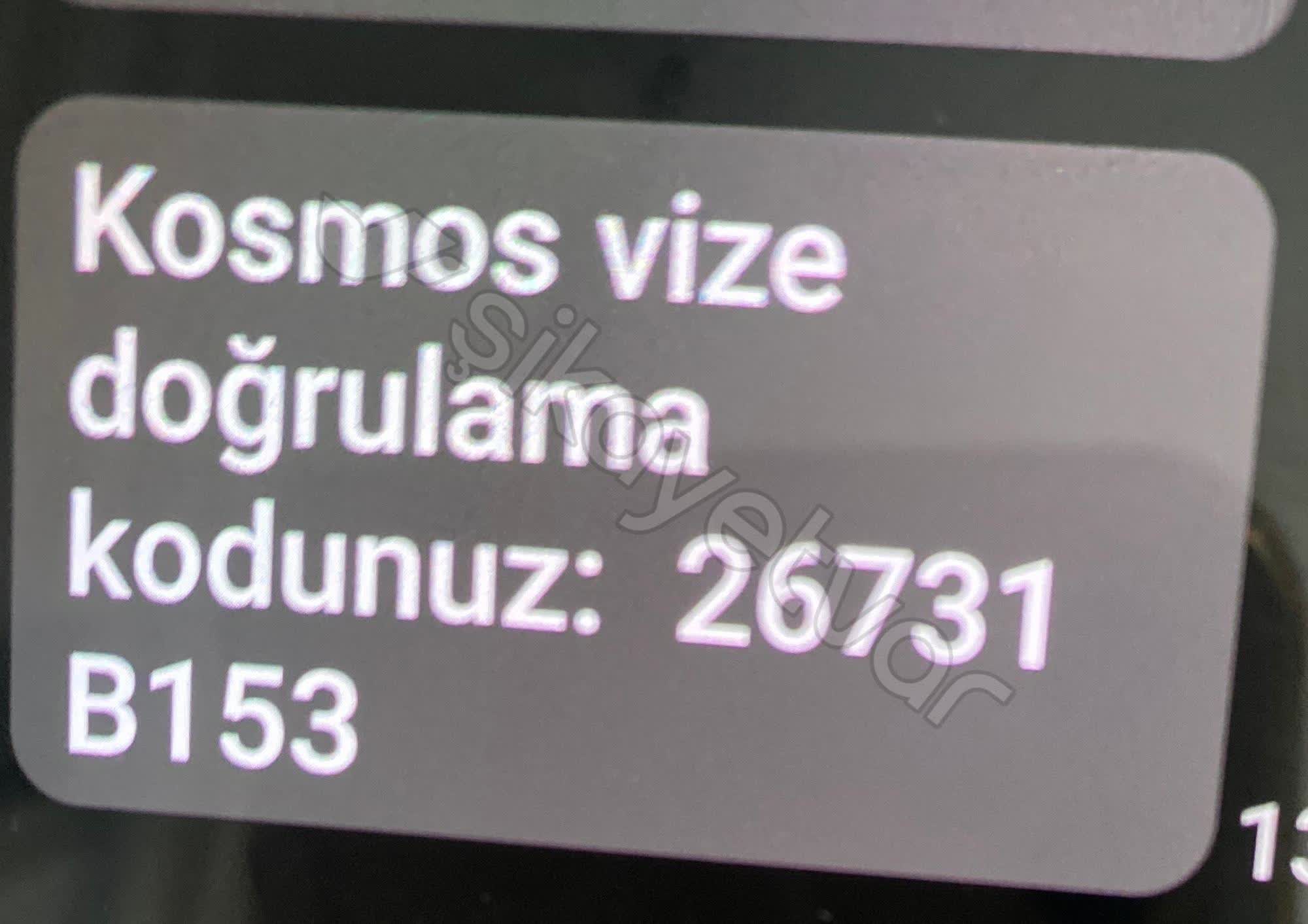 Kosmos Vize Hizmetleri SMS Kodu Hatalı Değil Ama Hata Veriyor
