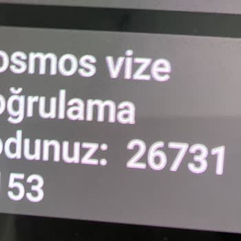 Kosmos Vize Hizmetleri SMS Kodu Hatalı Değil Ama Hata Veriyor