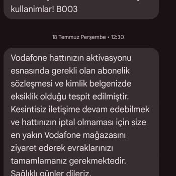 Vodafone Hattım Sürekli Kapanıyor ve Evrak İstiyor
