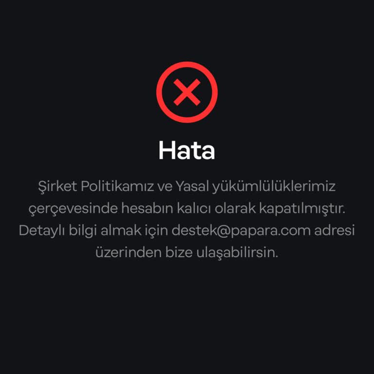 Papara Hesabım Kalıcı Olarak Kapatıldı