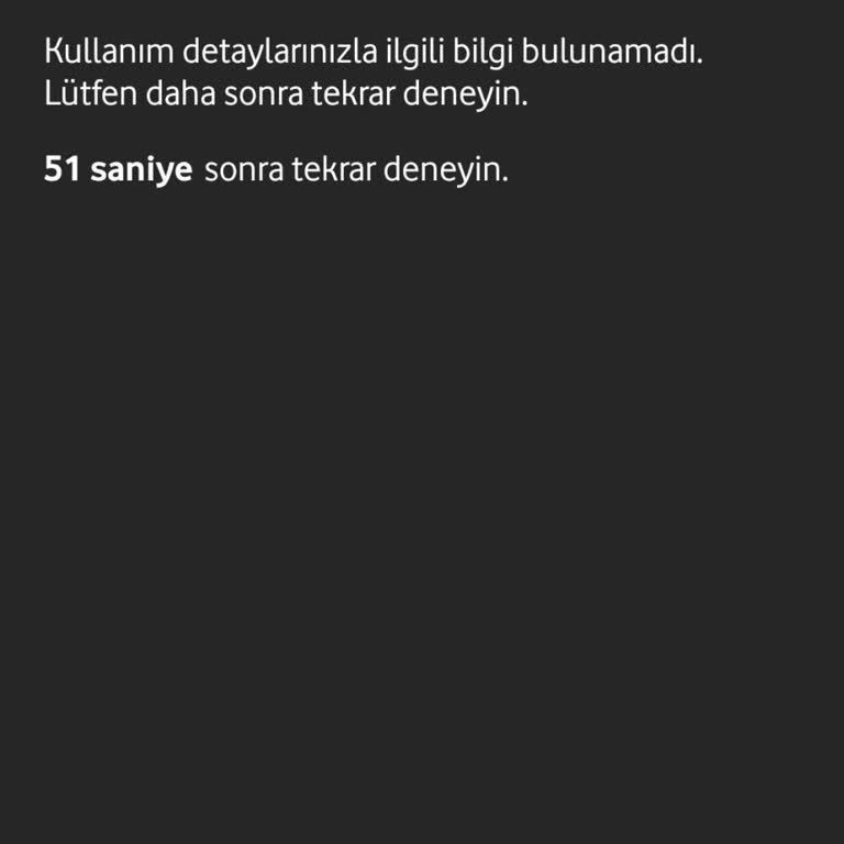 Vodafone Kullanım Detayı Sorunu: Sürekli Hata ve Uyarı