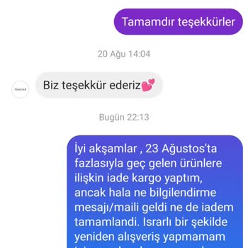 Touché Privé Geç Ve Eksik Gelen Sipariş Ve Tamamlanmayan İade Süreci