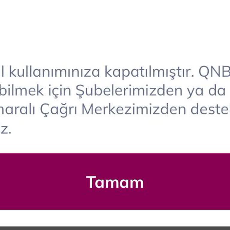 QNB Finansbank Mobil Bankacılığım Kısıtlandı