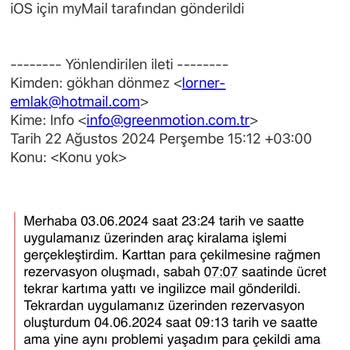 Greenmotion Car Rental Greenmotion Fazla Çekilen Ücretin İade Olmaması 4 Aydır Ödenmemesi