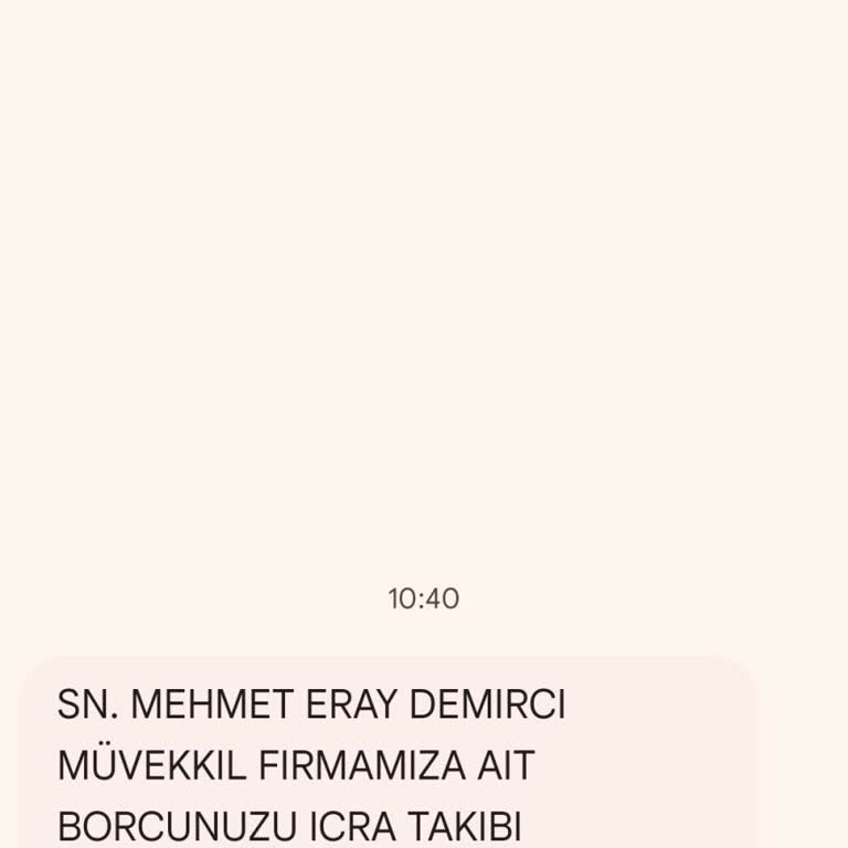 UCKOCLAR HK (SMS) Bilinmeyen Firma Tarafından Gönderilen İcra Mesajı Hakkında Şikayet