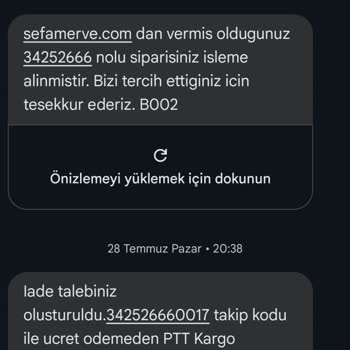 Sefamerve İade İşleminin Gecikmesi Hakkında Şikayet