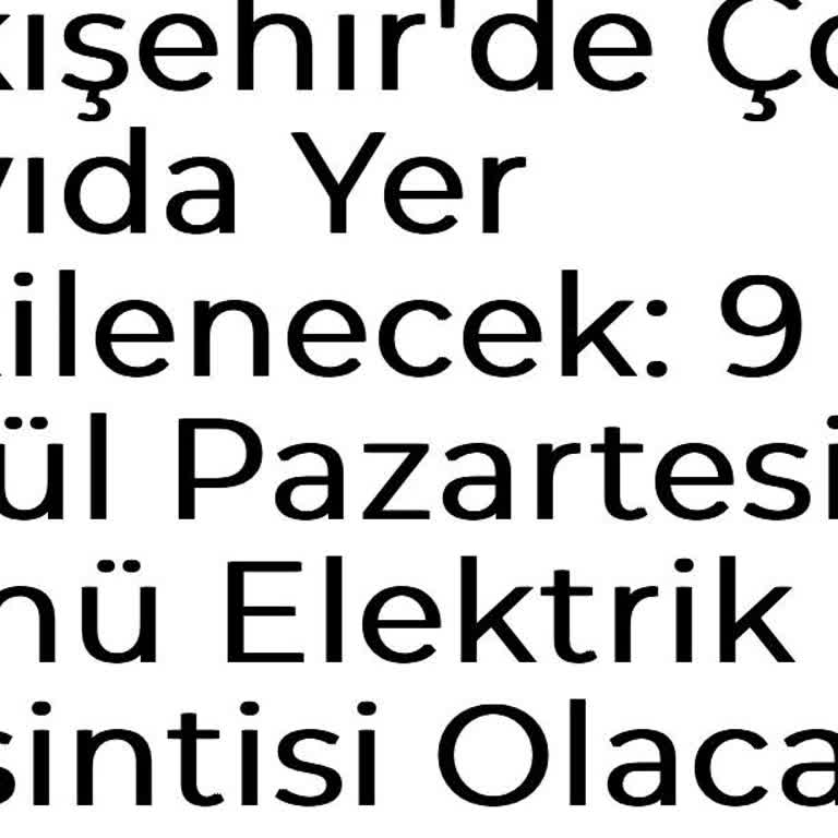 Zorlu Enerji Eskişehir'de Sürekli Elektrik Kesintileri Ve Mağduriyet