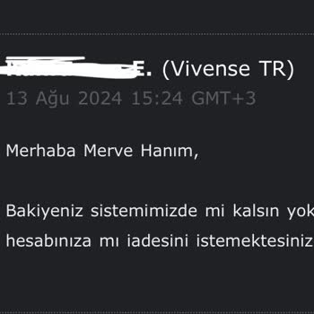 Vivense Ücret İademi Yatırmıyor