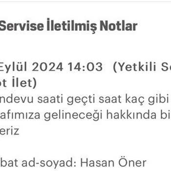 Servis Randevusu Sorunu ve İletişim Eksikliği