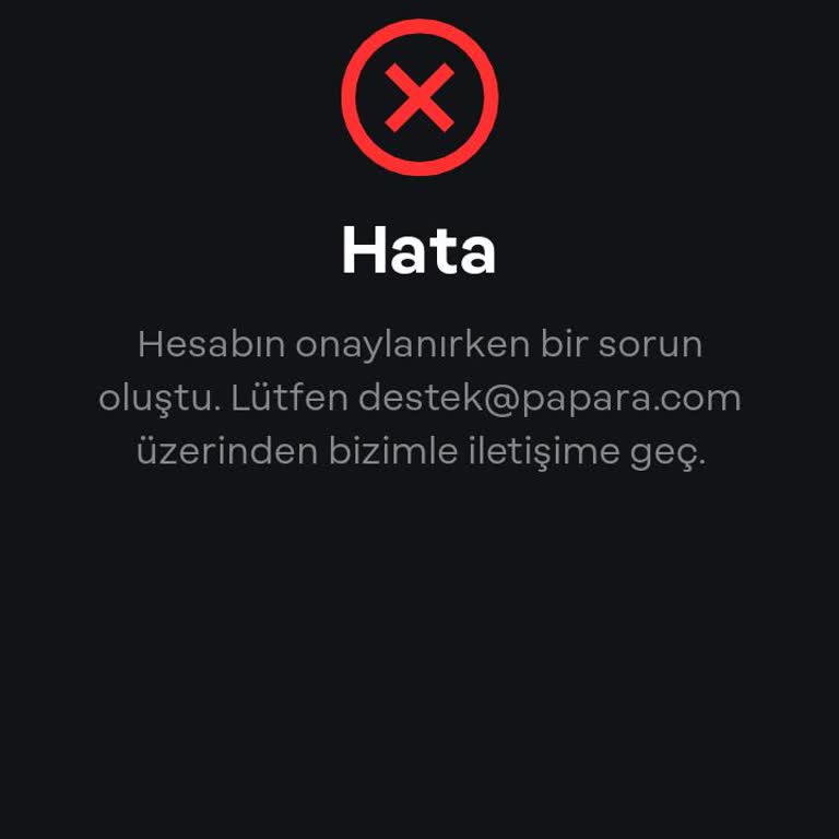 Papara Tarafından Dönüş Yapılmıyor!
