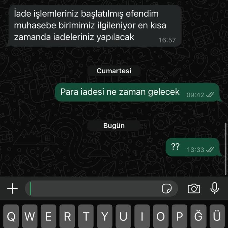 Turlasana Para İademi Yapmıyorlar