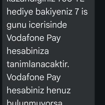 Vodafone Pay Vodafone 750 Tl Hediyeyi Hesaba Yüklememesi