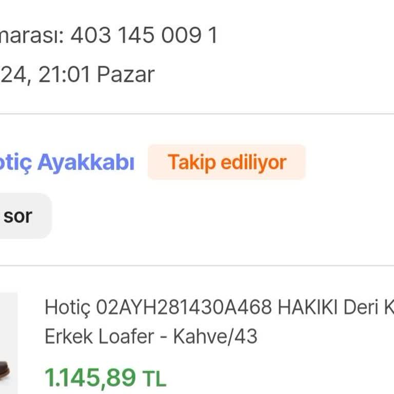 Hotiç Ayakkabı Ürünümü Kargolamıyor Bilgi Vermiyor