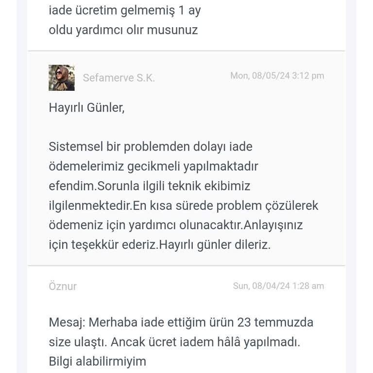 Sefamerve 2 Aydır İade Ücretimi Göndermiyor