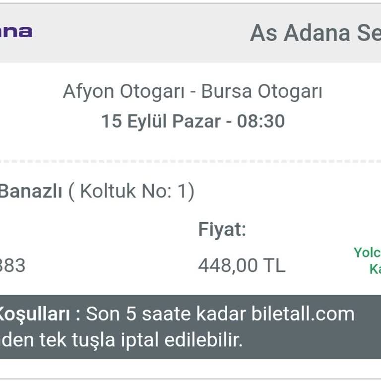 As Adana Seyahat Geç Gelen Aracın Biletini İptal Etmemesi
