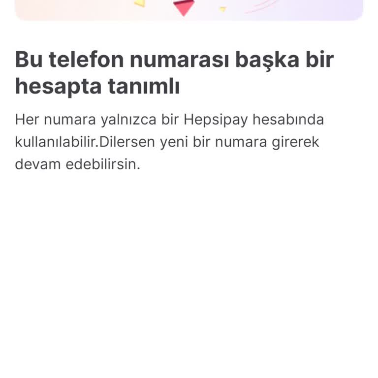 Hepsipay Telefon Numarası Başka Hesapta Kayıtlı Sorunu