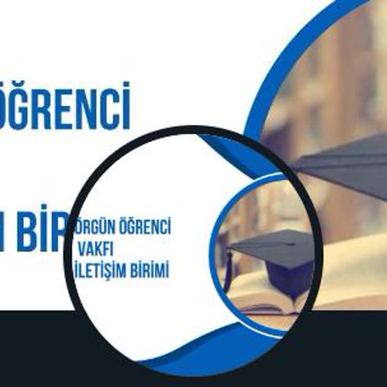 Orgunogrenci. İnfo Küresel Eğitim Vakfı Bilgilerimi Aldı