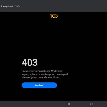 Tod TV Http 403 Hatası Ve Muhatap Bulamamak
