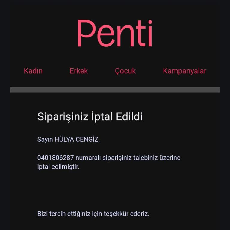 Penti Siparişimi İsteğim Dışında İptal Ettiler