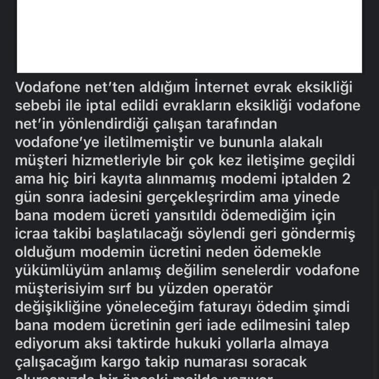 Vodafone Net'te Sürekli Evrak Eksikliği Ve Modem Ücreti Sorunu