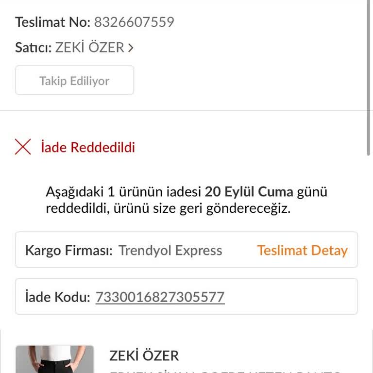 Zeki Özer Trendyol'dan Aldığım Pantolon Kısa Sürede Deforme Oldu