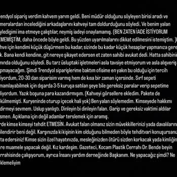 Coffy Çalışanın Üslubu (sahibi Avukatmış, Benimle Tehditvari Konuşması)