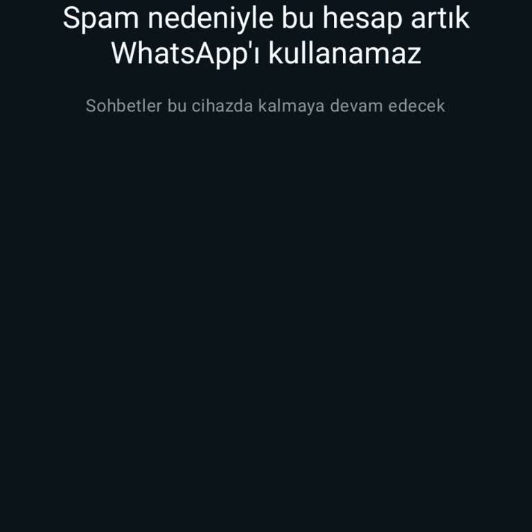 WhatsApp Spam Nedeniyle Haksız Ban Sorunu