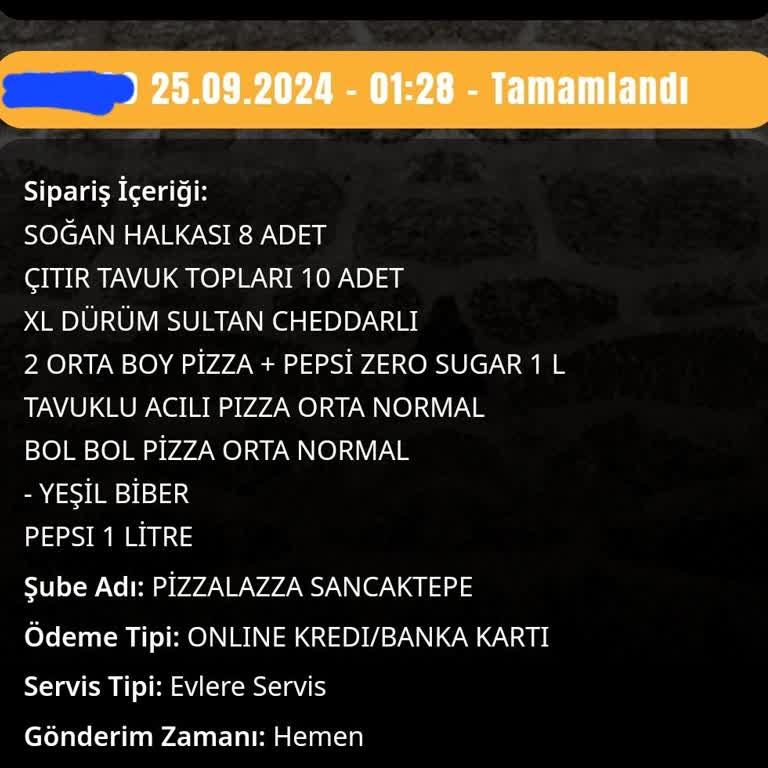 PizzaLazza Sancaktepe Şubesi Siparişin Eksik Ve Geç Gelmesi Ve Tavrı