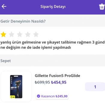 Getir Yanlış Ürün Getirdi. Değişim Ya Da İade Yapmıyor!