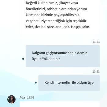 Vegabet Canlı Destek Ve Üyelik Sorunu Yaşadım