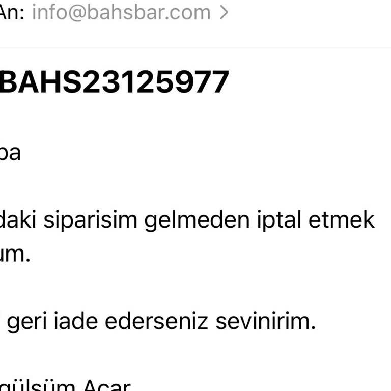 Bahs (Bahsbar) İptal Edilen Siparişin Ücreti İade Edilmedi