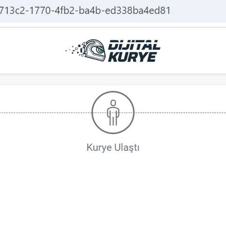 Dijital Kurye Eve Gelmeden Süreci İptal Etti