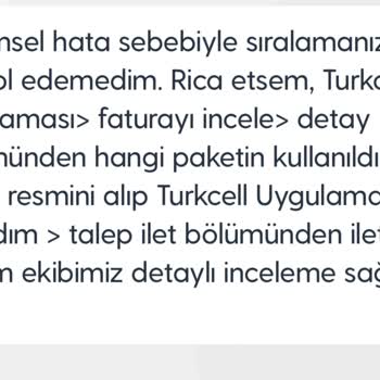 Turkcell Paket Kullanımında Sıralama Sorunu ve Müşteri Hizmetleri Eksikliği